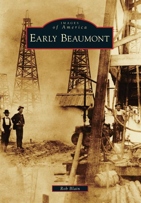 Early Beaumont by Blain, Rob