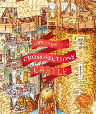 Stephen Biesty's Cross-Sections Castle by Biesty, Stephen