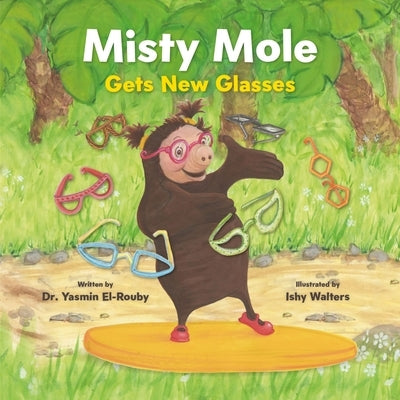 Misty Mole Gets New Glasses by El-Rouby, Yasmin