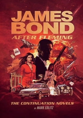 James Bond After Fleming by Edlitz, Mark