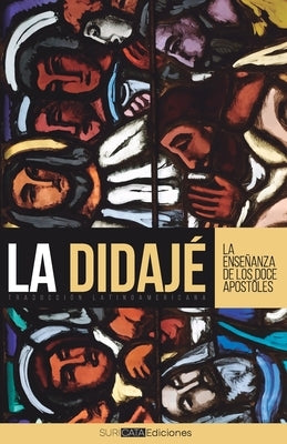 La Didajé: Traducción latinoamericana by MelÃ©ndez GonzÃ¡lez, Louis