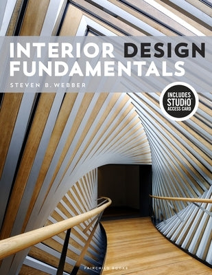 Interior Design Fundamentals: Bundle Book + Studio Access Card [With Access Code] by Webber, Steven B.