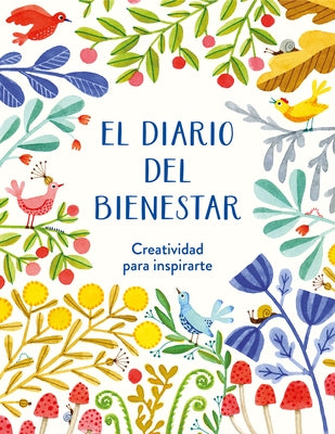 El Diario del Bienestar / The Wellness Journal by Varios Autores