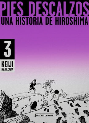 Pies Descalzos 3: Una Historia de Hiroshima / Barefoot Gen Volume 3: A Story of Hiroshima by Nakazawa, Keiji