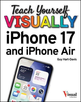 Teach Yourself Visually iPhone 17 and iPhone Air by Hart-Davis, Guy