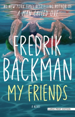 My Friends by Backman, Fredrik