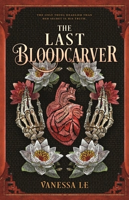 The Last Bloodcarver by Le, Vanessa