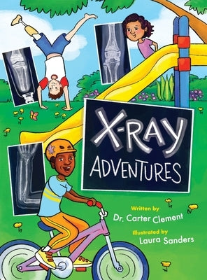 X-ray Adventures by Clement, Carter