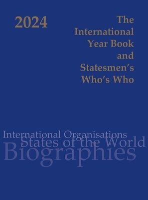 International Year Book & Statesmen's Who's 2024 by Dilworth, Jennifer