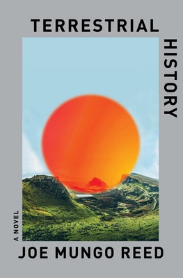 Terrestrial History by Reed, Joe Mungo