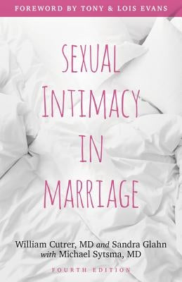 Sexual Intimacy in Marriage by Cutrer, William