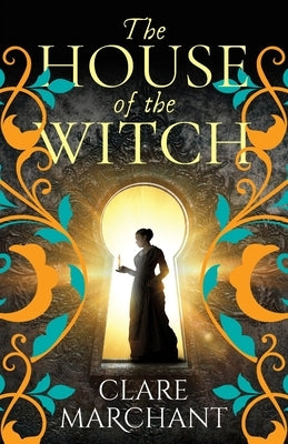 The House of the Witch by Marchant, Clare