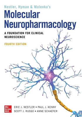 Molecular Neuropharmacology: A Foundation for Clinical Neuroscience, Fourth Edition by Nestler, Eric J.