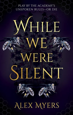 While We Were Silent by Myers, Alex
