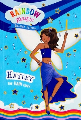 Rainbow Magic Weather Fairies #7: Hayley the Rain Fairy by Meadows, Daisy