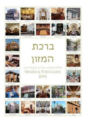 Birkat Hamazon according to the Tradition of the Spanish & Portuguese Jews by S&p Central Publishing