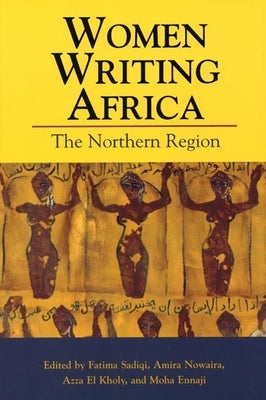 Women Writing Africa: The Northern Region by Sadiqi, Fatima