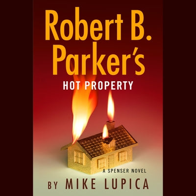 Robert B. Parker's Hot Property by Lupica, Mike