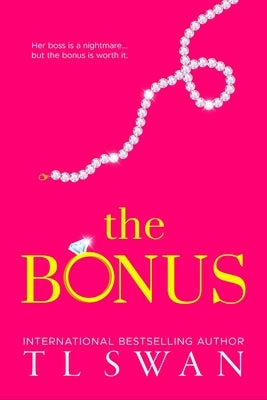 The Bonus by Swan, T. L.