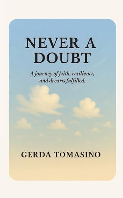 Never A Doubt by Tomasino, Gerda