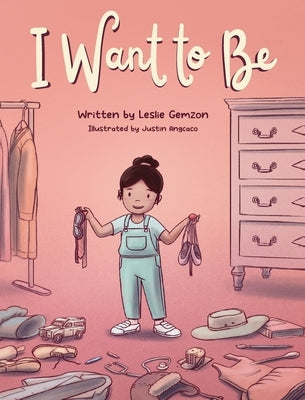 I Want to Be by Gemzon, Leslie