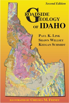 Roadside Geology of Idaho by Link, Paul K.
