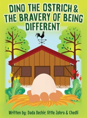 Dino the Ostrich & The Bravery of Being Different by Blagui, Bechir