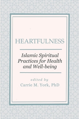 Heartfulness by York, Carrie M.