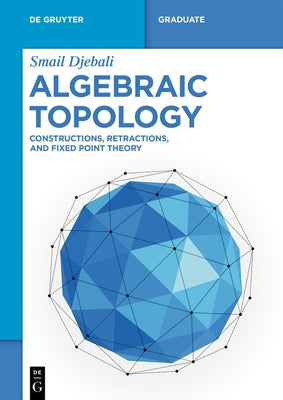 Algebraic Topology by Djebali, Smail