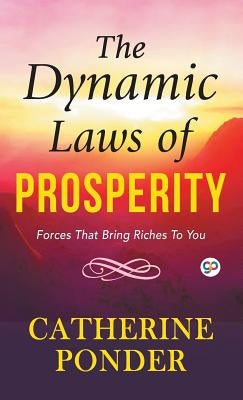 The Dynamic Laws of Prosperity by Ponder, Catherine