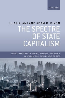 The Spectre of State Capitalism by Alami, Ilias