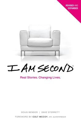 I Am Second: Real Stories. Changing Lives. by Sterrett, Dave