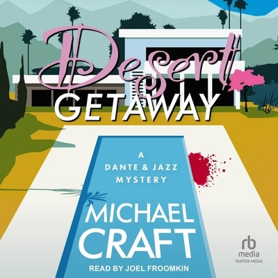 Desert Getaway by Craft, Michael