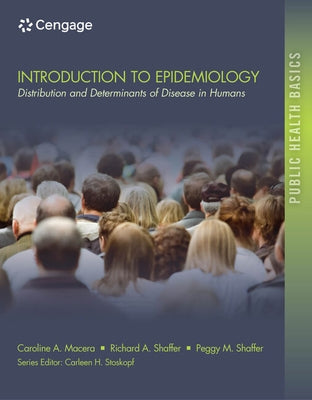 Introduction to Epidemiology: Distribution and Determinants of Disease by Macera, Caroline A.