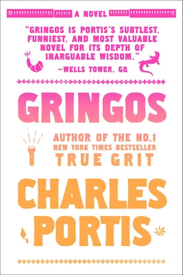 Gringos by Portis, Charles