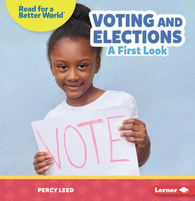 Voting and Elections: A First Look by Leed, Percy