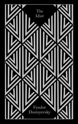 The Idiot by Dostoyevsky, Fyodor