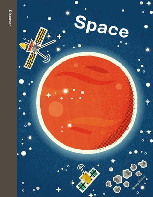Spring Street Discover: Space by Boxer Books