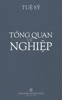 T&#7892;NG QUAN V&#7872; NGHI&#7878;P Hardcover by Tue Sy