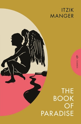 The Book of Paradise by Manger, Itzik