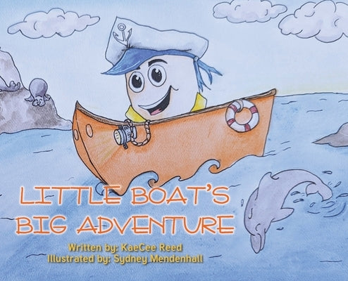 Little Boat's Big Adventure by Reed, Kaecee