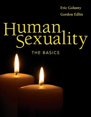 Human Sexuality: The Basics: The Basics by Edlin, Gordon