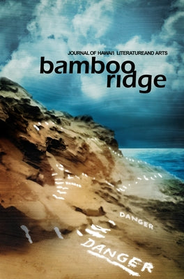 Bamboo Ridge, Journal of Hawai'i Literature and Arts (Issue #124) by Chock, Eric