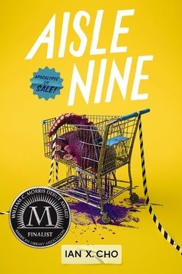 Aisle Nine by Cho, Ian X.