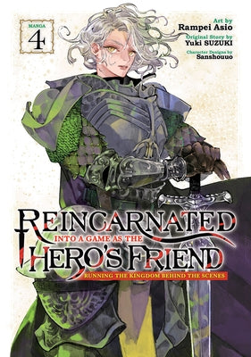 Reincarnated Into a Game as the Hero's Friend: Running the Kingdom Behind the Scenes (Manga) Vol. 4 by Suzuki, Yuki