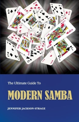 The Ultimate Guide To Modern Samba by Jackson-Strage, Jennifer