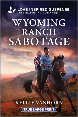 Wyoming Ranch Sabotage by Vanhorn, Kellie