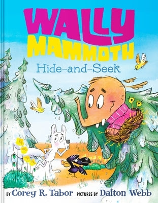 Wally Mammoth: Hide-And-Seek by Tabor, Corey R.