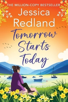 Tomorrow Starts Today by Redland, Jessica