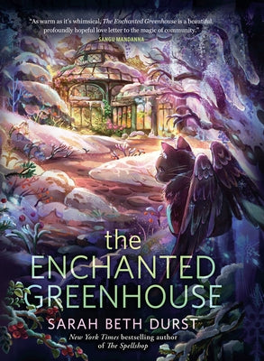The Enchanted Greenhouse by Durst, Sarah Beth